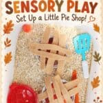 Toddler playing with a Fall Pie Shop Sensory Bin