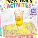 New Year’s Confetti Experiment for Kids - Skills Kids Build