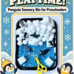 Penguin Sensory Bin - Clean Up and Storage
